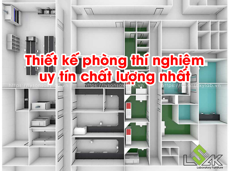 Thiết kế phòng thí nghiệm uy tín chất lượng nhất